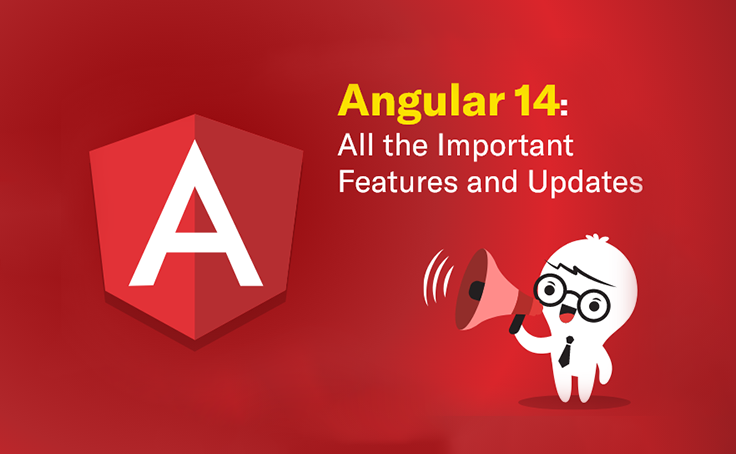 Angular 14: All the Important Features and Updates